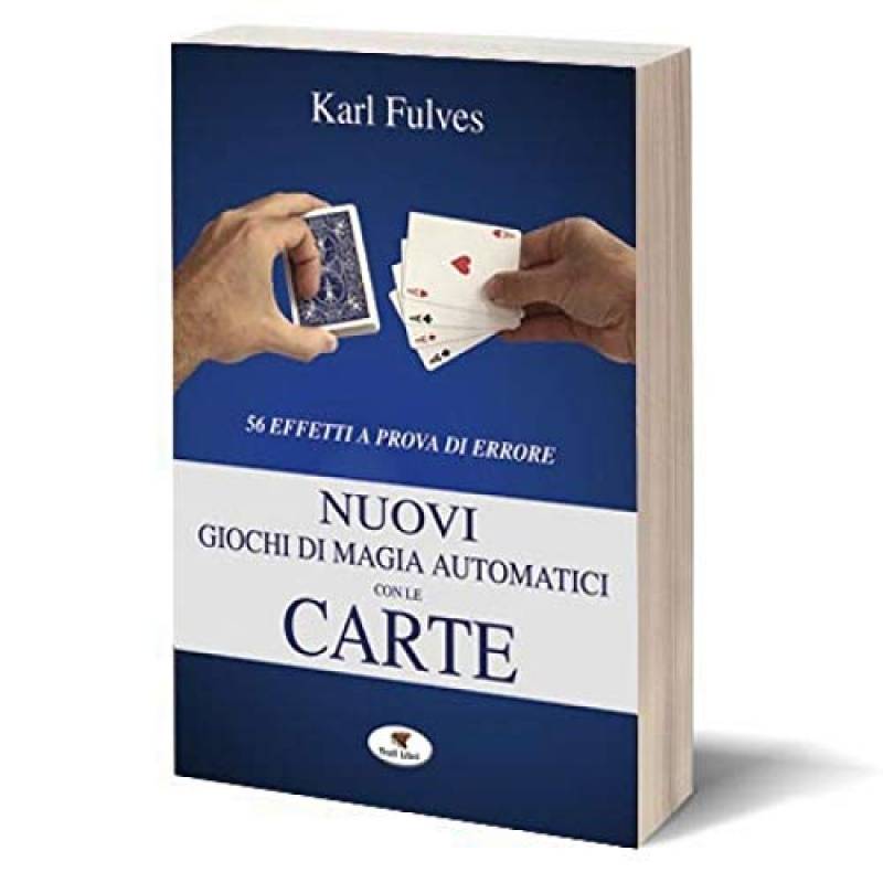 Tavoloverde Nuovi Giochi di magia Automatici con Le Carte - Karl Fulves